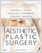 Aston, Sherrell J.: Aesthetic Plastic Surgery