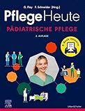 Pflege Heute - pädiatrische Pflege